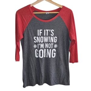 District | If It's Snowing I'm Not Going Heathered Red & Gray Raglan Graphic Tee